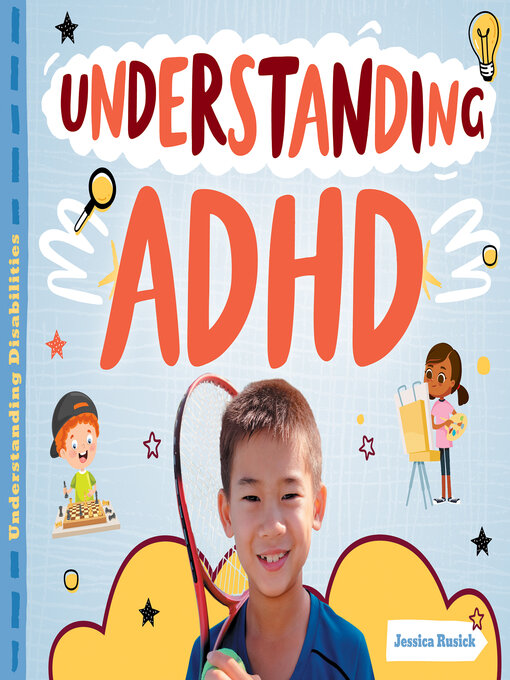 Title details for Understanding ADHD by Jessica Rusick - Available